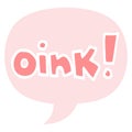 A creative cartoon word oink and speech bubble in retro style Royalty Free Stock Photo