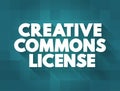 Creative Commons license - one of several public copyright licenses that enable the free distribution of an otherwise copyrighted