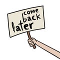 Come back later message Royalty Free Stock Photo