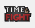 Creative design of time to fight message