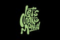 Let\'s Make Money Motivational Lettering Quote Royalty Free Stock Photo