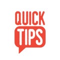 Creative quick tip badge with speech bubble vector flat illustration. Reminder sticker or suggestion with lettering