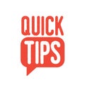 Creative quick tip badge with speech bubble vector flat illustration. Reminder sticker or suggestion with lettering Royalty Free Stock Photo