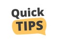 Creative quick tip badge with speech bubble vector flat illustration. Reminder sticker or suggestion with lettering