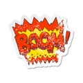 A creative retro distressed sticker of a cartoon boom symbol