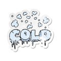 A creative retro distressed sticker of a cartoon cold text symbol Royalty Free Stock Photo