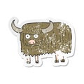 A creative retro distressed sticker of a cartoon hairy cow