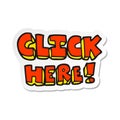 A creative sticker of a cartoon click here word symbol