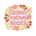 Creative vector illustration with hand-drawn funny quote in scandinavian style about grandma.