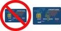 Credit Card Sample, No Credit Card Sign, Credit Card not accepted