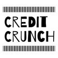 CREDIT CRUNCH sign on white background Royalty Free Stock Photo