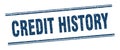 credit history stamp. credit history square grunge sign.