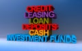 credit leasing loan deposits cash investment funds on blue