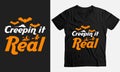 Creepin\' it Real Halloween custom t-shirt design