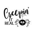 Creepin` it real - Halloween overlays, lettering labels design.