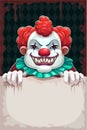 Creepy circus poster. Scary evil clown with paper banner in the hand.