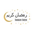 Crescent moon and star for Holy Month of Muslim Community, Ramadan Kareem design element in arabic language