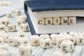 Crime word written on wood block. Wooden ABC Royalty Free Stock Photo