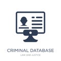 Criminal database icon. Trendy flat vector Criminal database icon on white background from law and justice collection