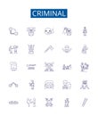 Criminal line icons signs set. Design collection of Lawbreaker, felon, delinquent, offender, convict, culprit, rogue Royalty Free Stock Photo