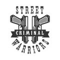 Criminal Outlaw Street Club Black And White Sign Design Template With Text And Two Pistols