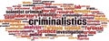 Criminalistics word cloud Royalty Free Stock Photo
