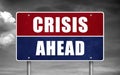 Crisis Ahead - road sign Royalty Free Stock Photo