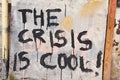 The crisis is cool