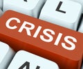 Crisis Key Means Calamity Or Situation