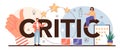 Critic typographic header. Journalist making review and ranking food Royalty Free Stock Photo