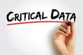 Critical Data - data that organizations deem essential for success, text concept background