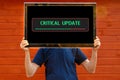 Critical Update - Message on the monitor, technology conquers our heads