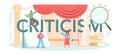 Criticism typographic header. Journalist making review and ranking piece Royalty Free Stock Photo