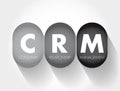 CRM Consumer Relationship Management - combination of practices, strategies and technologies that companies use to manage and Royalty Free Stock Photo