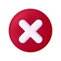 Cross icon. 3d button for wrong. Check mark of error. Red circle with sign for cancel, stop, ban and close. Decline symbol. X for Royalty Free Stock Photo