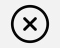 Round Cross Icon X Circle Button Sign Stop Delete Cancel Close Symbol Circular Reject Wrong Cancellation Refuse Remove Halt Cannot