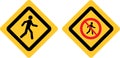 Crossing street pedestrians yellow sign