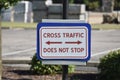 Crosswalk Public Safety Sign Cross Traffic Does not Stop