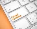 Crowd Funding - Text on White Keyboard Button. 3D.