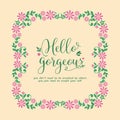 Crowd pink floral frame and unique shape leaf, for hello gorgeous greeting card template design. Vector