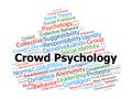 Crowd Psychology Word Cloud. Concepts Of Behavior, Identity, Influence, And Group Dynamics Royalty Free Stock Photo