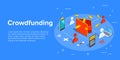 Crowdfunding vector business illustration in isometric design. C