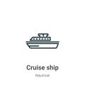 Cruise ship outline vector icon. Thin line black cruise ship icon, flat vector simple element illustration from editable nautical Royalty Free Stock Photo
