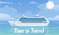 Cruise ship and travelling vector illustration. Ocean liner in blue sea and sky with clouds. Time to travel on ship and Royalty Free Stock Photo