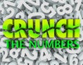 Crunch the Numbers Words Number Background Accounting Taxes