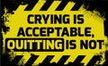 Crying is acceptable sign