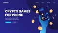 Crypto Game in your smartphone. P2E Crypto Games Landing Page Concept
