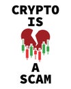 Crypto is a Scam - funny vector concept distressed broken heart with a candlestick chart Royalty Free Stock Photo