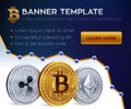 Cryptocurrency editable banner template. Bitcoin, Ethereum, Ripple. 3D isometric Physical Golden and silver coins.