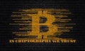 IN CRYPTOGRAPHY WE TRUST Royalty Free Stock Photo